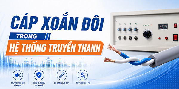 Cáp xoắn đôi trong hệ thống truyền thanh